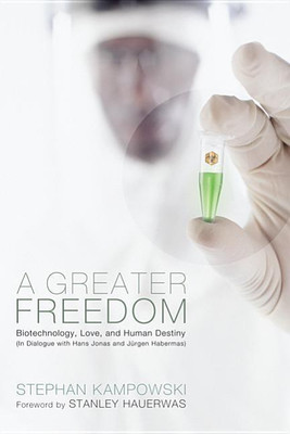 A Greater Freedom(English, Hardcover, Kampowski Stephan)
