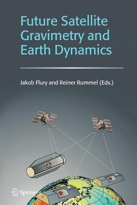 Future Satellite Gravimetry and Earth Dynamics(English, Paperback, unknown)
