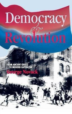 Democracy and Revolution(English, Paperback, Novack George)
