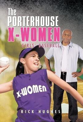 The Porterhouse X-Women(English, Hardcover, Hughes Rick)