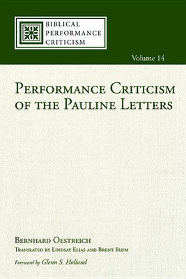 Performance Criticism of the Pauline Letters(English, Hardcover, Oestreich Bernhard)