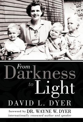 From Darkness to Light(English, Hardcover, Dyer David L)