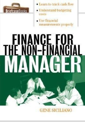 Finance for Non-Financial Managers 1st Edition(English, Paperback, Siciliano Gene)