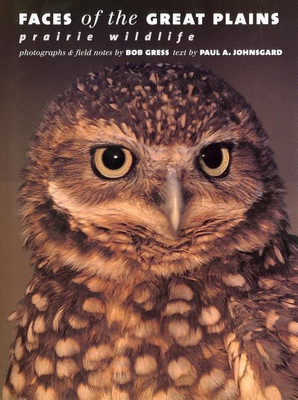 Faces of the Great Plains(English, Hardcover, Johnsgard Paul A.)