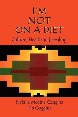 I'm Not on a Diet(English, Paperback, Coggins Natalia Medina)