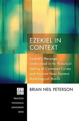 Ezekiel in Context(English, Hardcover, Peterson Brian Neil)