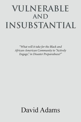 Vulnerable and Insubstantial(English, Paperback, Adams David PhD)