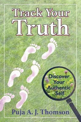 Track Your Truth(English, Paperback, Thomson Puja A J)