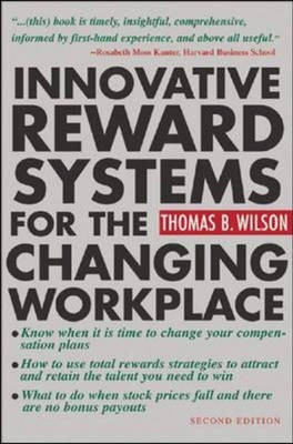 Innovative Reward Systems for the Changing Workplace 2/e(English, Hardcover, Wilson Thomas)
