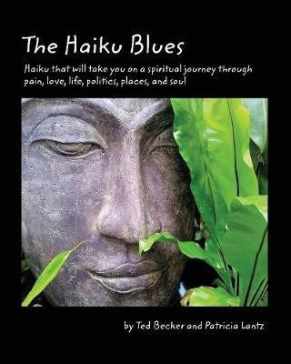 The Haiku Blues(English, Paperback, Becker Ted L)