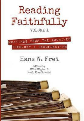 Reading Faithfully, Volume 1(English, Hardcover, Frei Hans W)