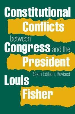 Constitutional Conflicts Between Congress and the President(English, Paperback, Fisher Louis)