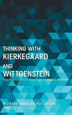 Thinking with Kierkegaard and Wittgenstein(English, Hardcover, Rollefson Richard Griffith)