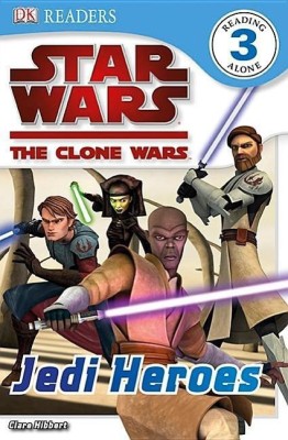 DK Readers L3: Star Wars: The Clone Wars: Jedi Heroes(English, Paperback, Hibbert Clare)