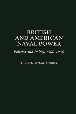 British and American Naval Power(English, Hardcover, O'Brien Phillips)
