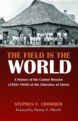 The Field Is the World(English, Paperback, Crowder Stephen V)