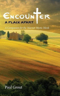 Encounter a Place Apart(English, Hardcover, Grout Paul)