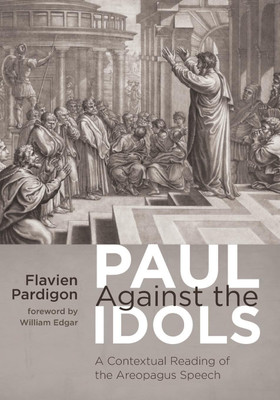 Paul Against the Idols(English, Paperback, Pardigon Flavien)