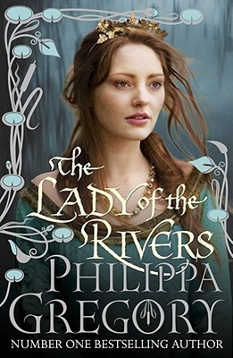 The Lady of the Rivers(English, Hardcover, Gregory Philippa)