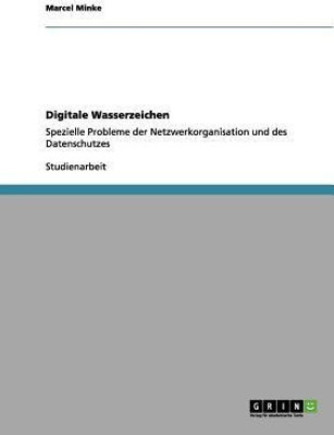 Digitale Wasserzeichen(German, Paperback, Minke Marcel)