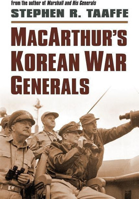 MacArthur 's Korean War Generals(English, Hardcover, Taaffe Stephen R.)