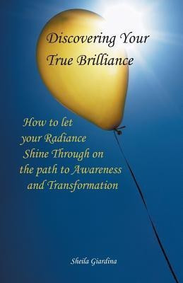 Discovering Your True Brilliance(English, Paperback, Giardina Sheila)