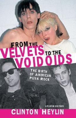 From the Velvets to the Voidoids(English, Paperback, Heylin Clinton)
