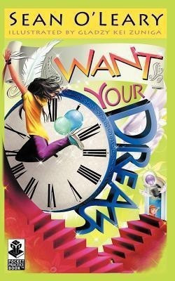 Want Your Dreams(English, Paperback, O'Leary Sean)