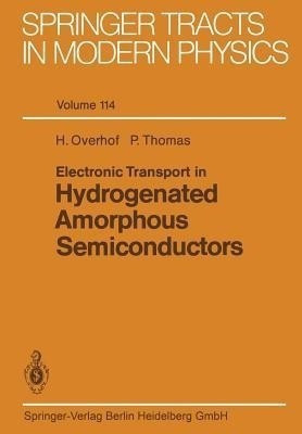 Electronic Transport in Hydrogenated Amorphous Semiconductors(English, Paperback, Overhof Harald)