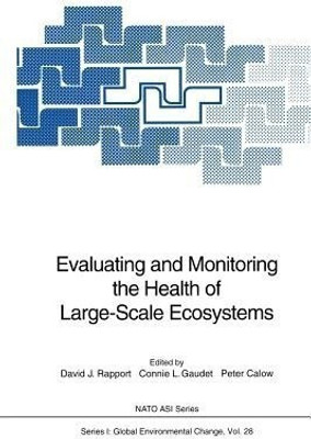 Evaluating and Monitoring the Health of Large-Scale Ecosystems(English, Paperback, unknown)
