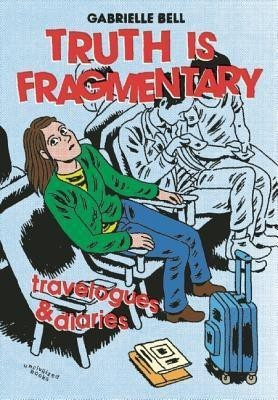 Truth is Fragmentary(English, Paperback, Bell Gabrielle)