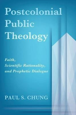 Postcolonial Public Theology(English, Paperback, Chung Paul S)