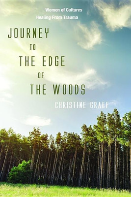 Journey to the Edge of the Woods(English, Paperback, Graef Christine)