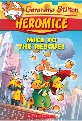 Mice to the Rescue!(English, Paperback, Stilton Geronimo)