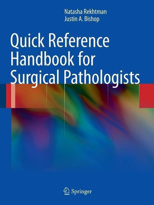 Quick Reference Handbook for Surgical Pathologists(English, Paperback, Rekhtman Natasha)