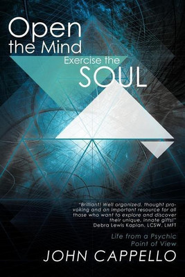 Open the Mind Exercise the Soul(English, Paperback, Cappello John)