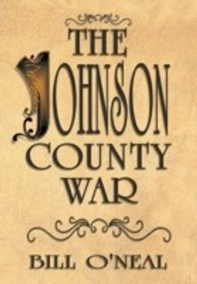 The Johnson County War(English, Paperback, O'Neal Bill)
