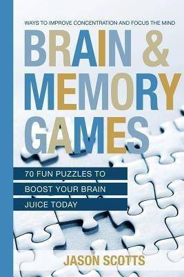 Brain and Memory Games(English, Paperback, Scotts Jason)