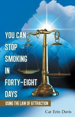 You Can Stop Smoking in Forty-Eight Days(English, Paperback, Davis Cat Erin)