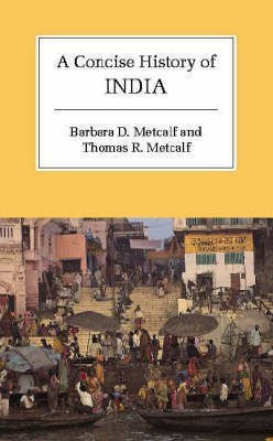 A Concise History of India illustrated edition Edition(English, Hardcover, Metcalf Barbara D.)