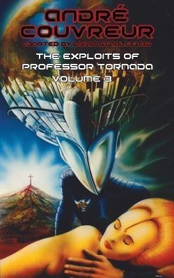 The Exploits of Professor Tornada (Volume 3)(English, Paperback, Couvreur Andre)