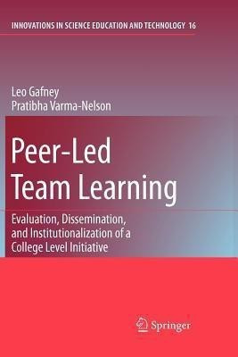 Peer-Led Team Learning: Evaluation, Dissemination, and Institutionalization of a College Level Initiative(English, Paperback, Gafney Leo)