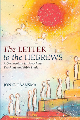 The Letter to the Hebrews(English, Paperback, Laansma Jon C)