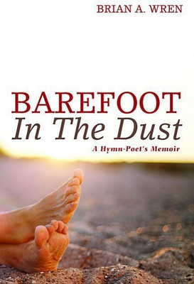 Barefoot in the Dust(English, Hardcover, Wren Brian)