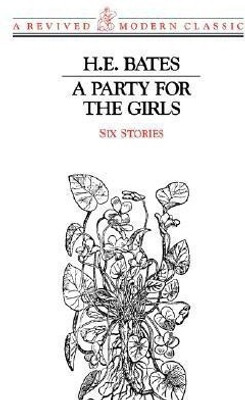 A Party for the Girls(English, Paperback, Bates H. E.)