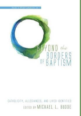 Beyond the Borders of Baptism(English, Hardcover, unknown)
