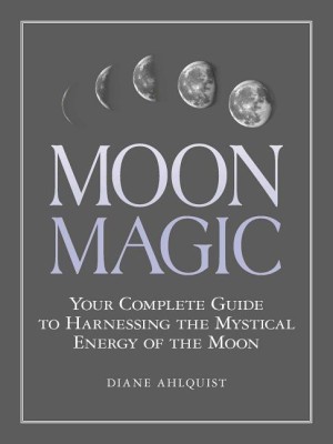 Moon Magic(English, Paperback, Ahlquist Diane)