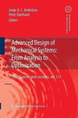 Advanced Design of Mechanical Systems: From Analysis to Optimization(English, Paperback, unknown)
