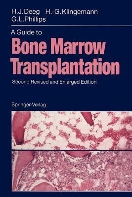 A Guide to Bone Marrow Transplantation(English, Paperback, Deeg H.Joachim)