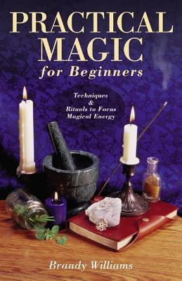 Practical Magic for Beginners(English, Paperback, Williams Brandy)